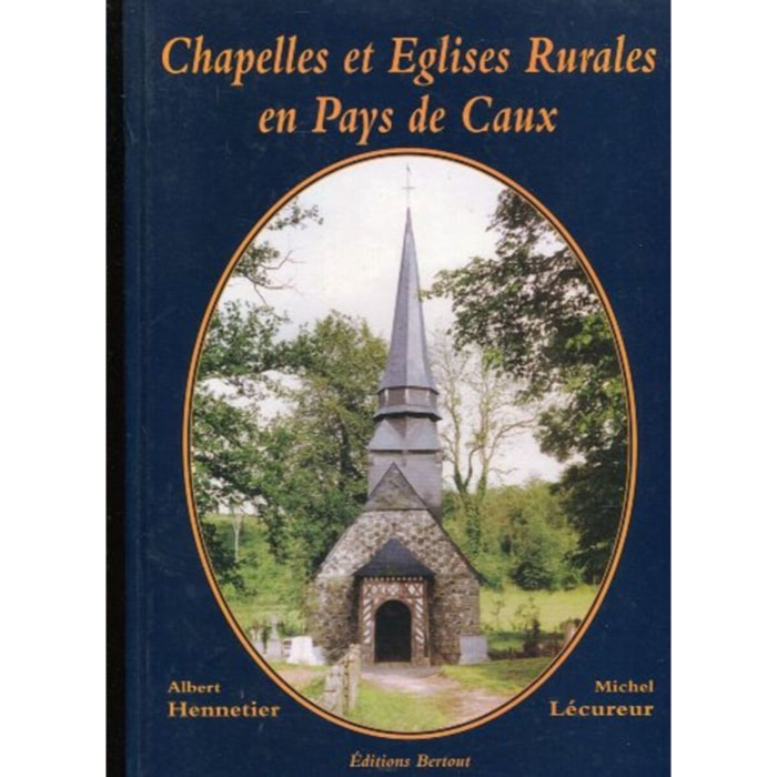Lécureur, Michel | Chapelles et Eglises Rurales en Pays de Caux | Livre d'occasion