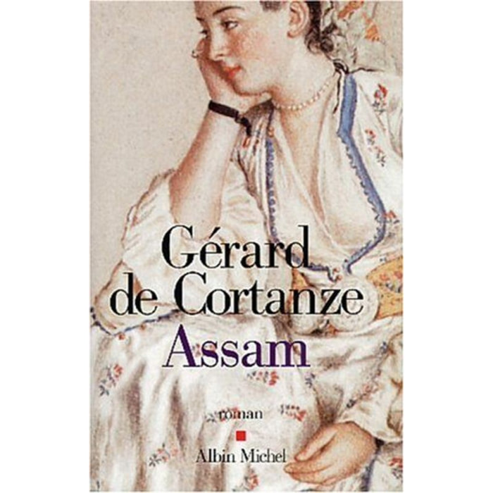 Cortanze, Gérard de | Assam - Prix Renaudot 2002 | Livre d'occasion