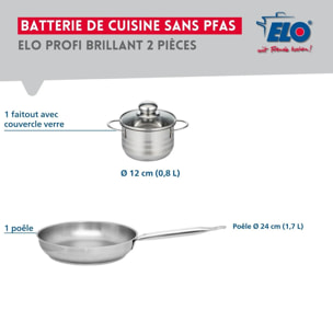 Ensemble de 1 Poêle de cuisson 24 cm et 1 faitout 12 cm Elo Profi Brillant