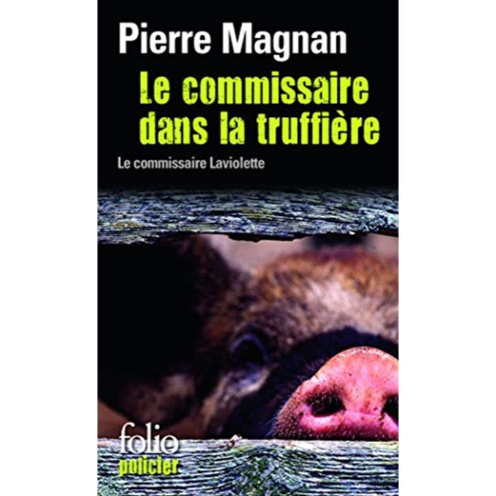 Magnan,Pierre | Le Commissaire dans la truffière | Livre d'occasion