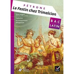 Tardiveau, Christine | Le festin chez Trimalcion (Pétrone) - Livre de l'élève | Livre d'occasion