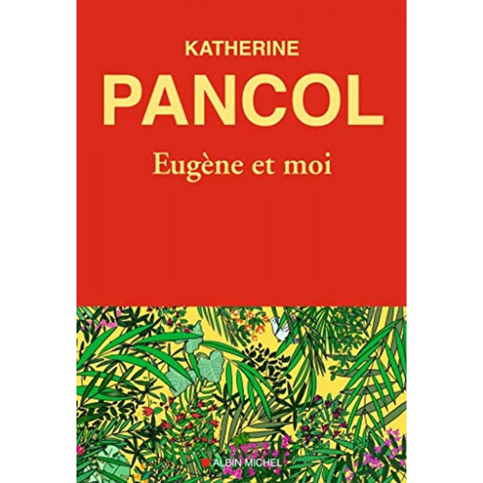 Pancol, Katherine | Eugène et moi | Livre d'occasion