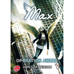 Patterson, James | Max - Tome 1 - Opération Angel | Livre d'occasion