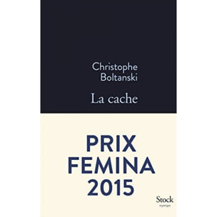 Boltanski, Christophe | La cache - Prix Femina 2015 | Livre d'occasion