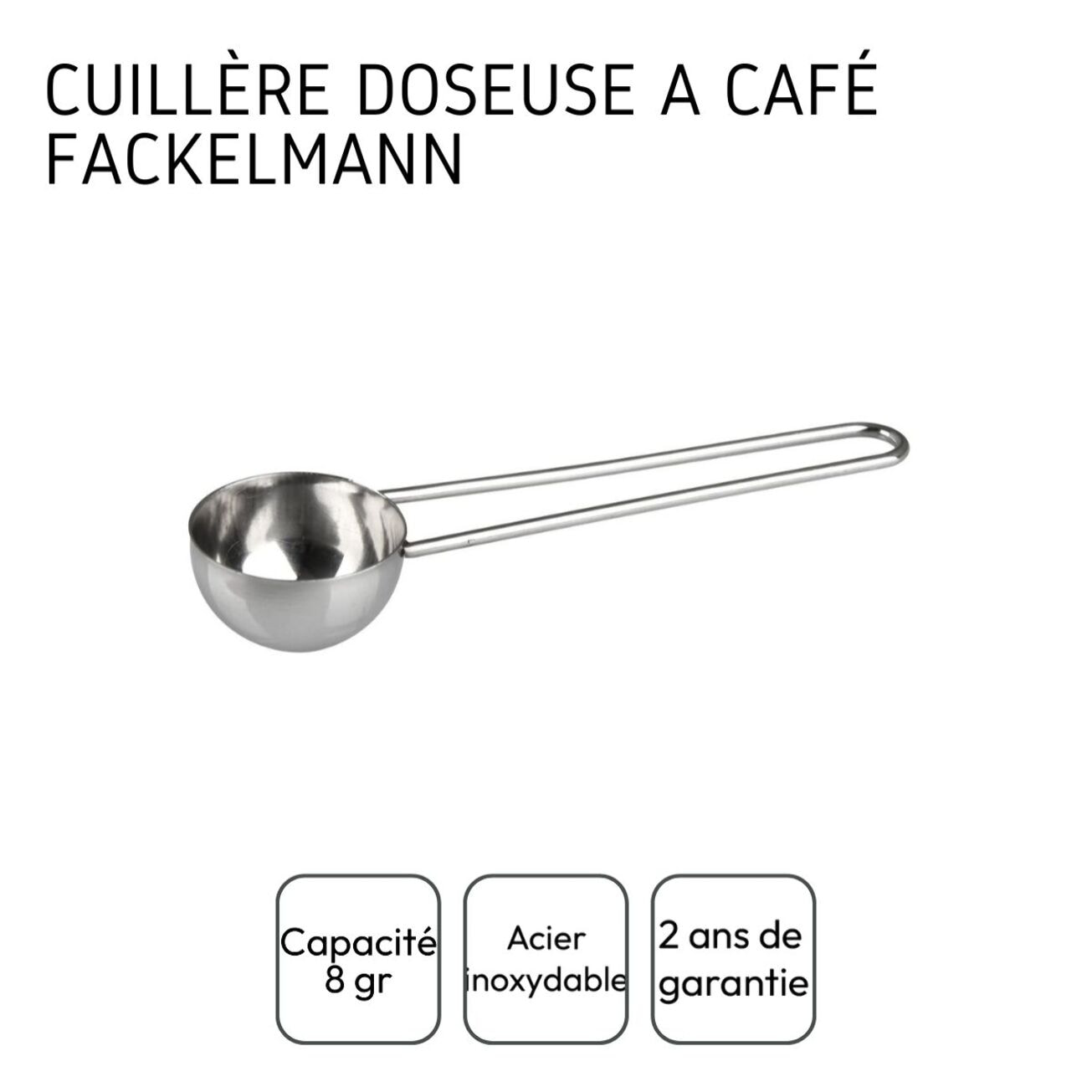 Ensemble de 2 Cuillères doseuse à café inox environ 8gr Fackelmann Petit Déjeuner