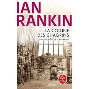 Rankin, Ian | La Colline des chagrins: Une enquête de l'inspecteur Rebus | Livre d'occasion