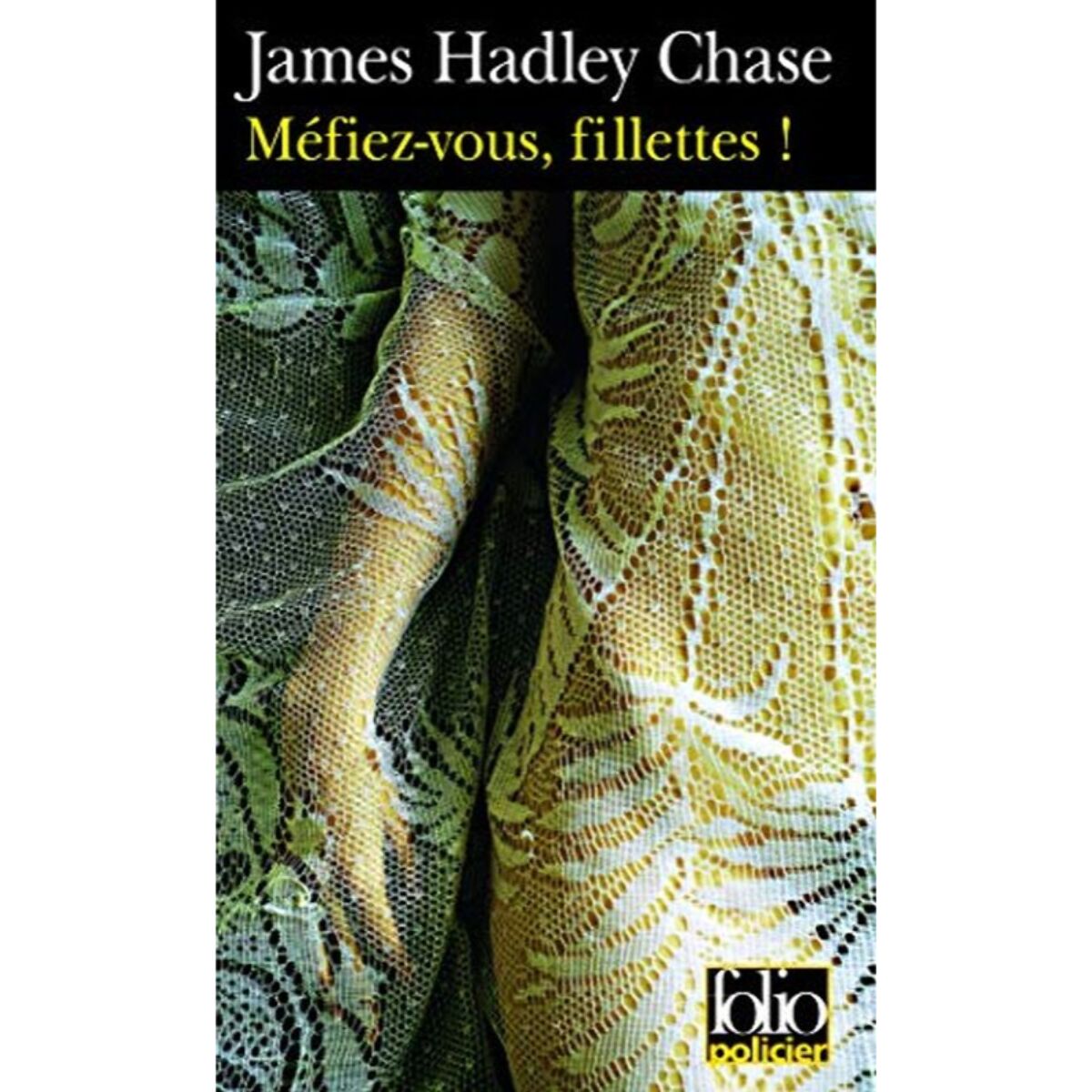 Chase, James Hadley | Méfiez-vous, fillettes ! | Livre d'occasion