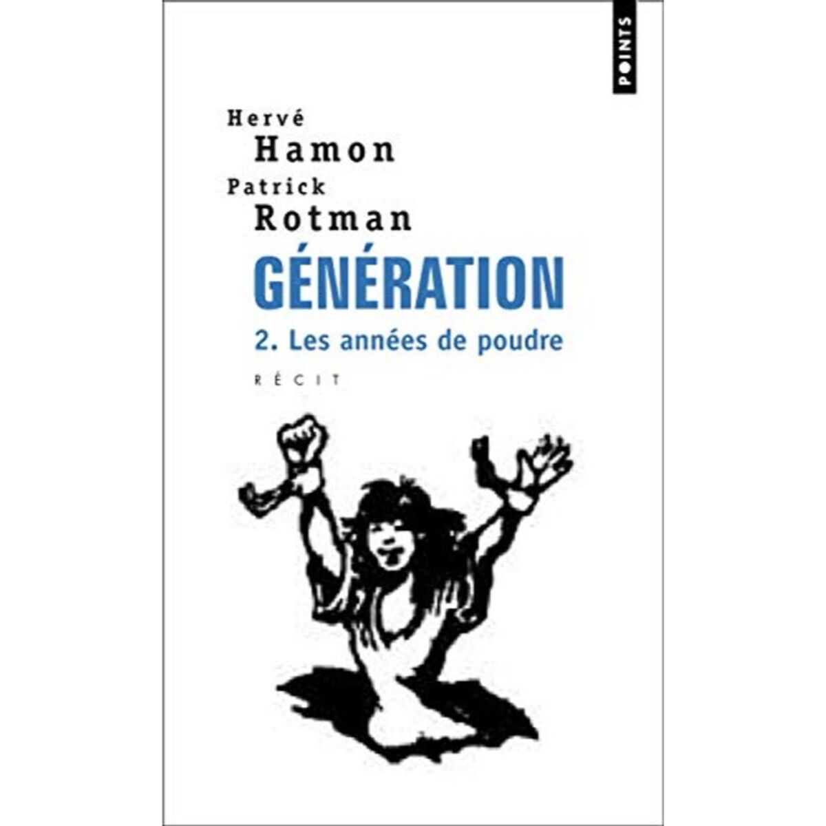 Hamon, Hervé | Génération , tome 2: Les années de poudre | Livre d'occasion