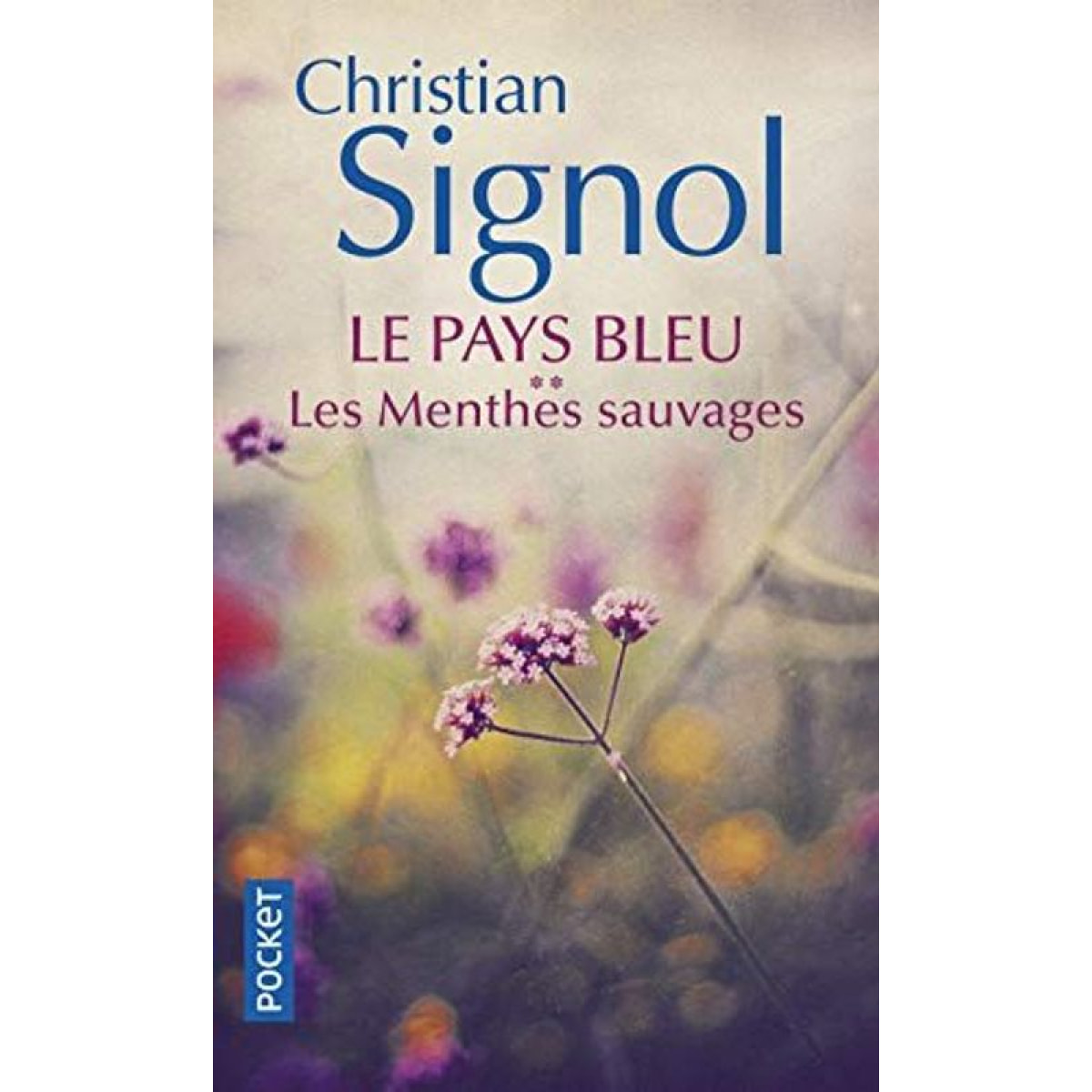 Signol, Christian | Le Pays bleu - T2: Les Menthes sauvages | Livre d'occasion