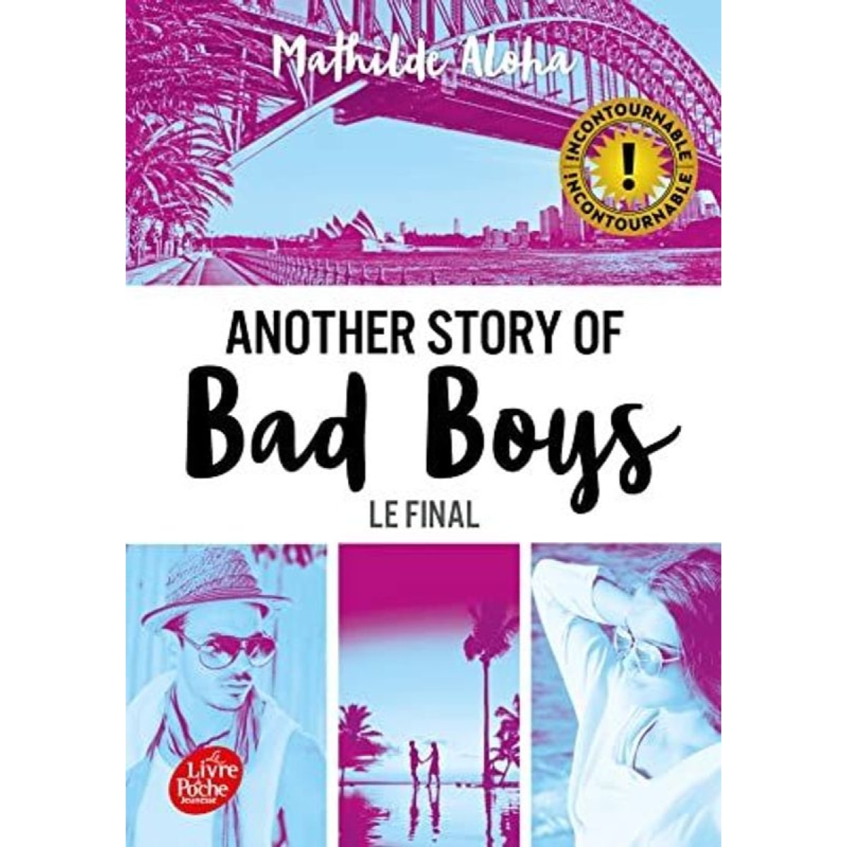 Aloha, Mathilde | Another story of bad boys - Le final: Bonus inédit | Livre d'occasion