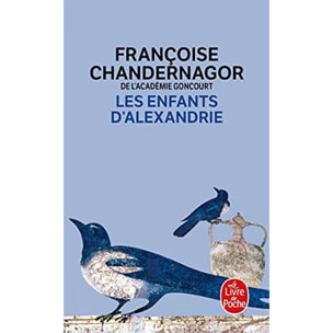 Chandernagor, Françoise | Les Enfants d'Alexandrie (La Reine oubliée, Tome 1) | Livre d'occasion