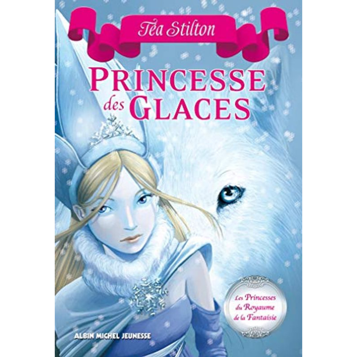 Stilton, Téa | Princesse des glaces: Les princesses du royaume de la Fantaisie - tome 1 | Livre d'occasion