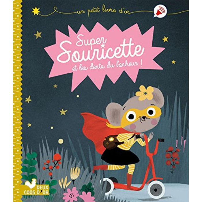 Jouve-Gaudin, Isabelle | Super Souricette et les dents du bonheur | Livre d'occasion