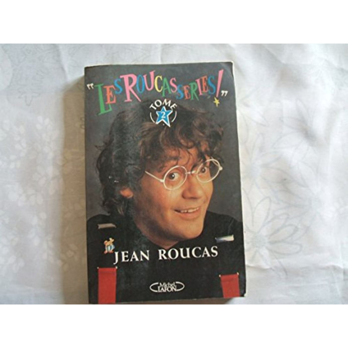 Roucas, Jean | Les Roucasseries. Tome 2 | Livre d'occasion