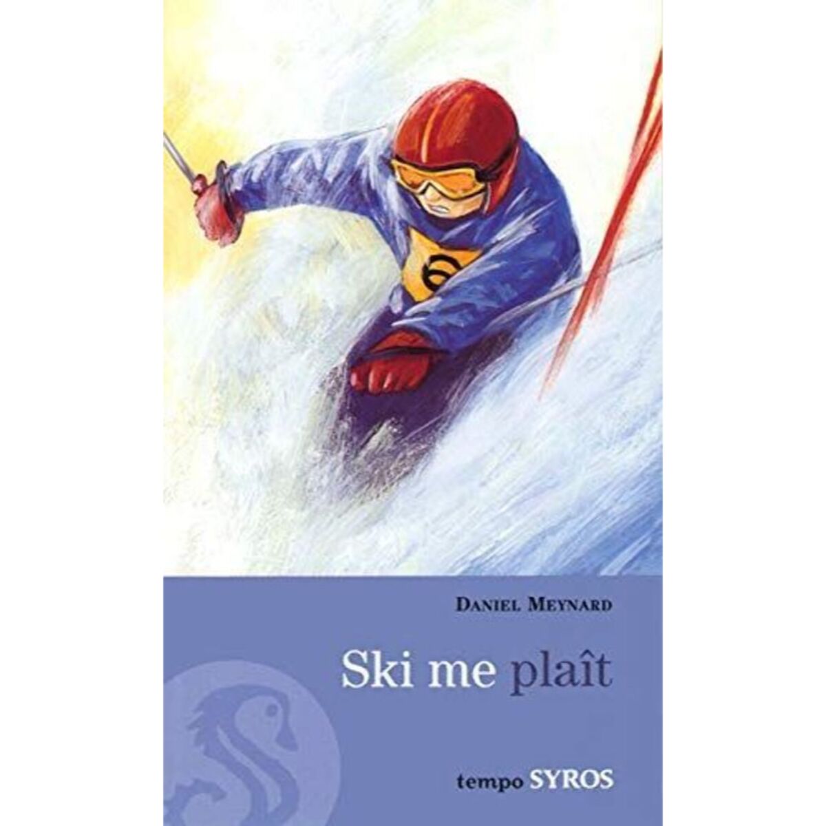 Meynard, Daniel | Ski me plaît | Livre d'occasion