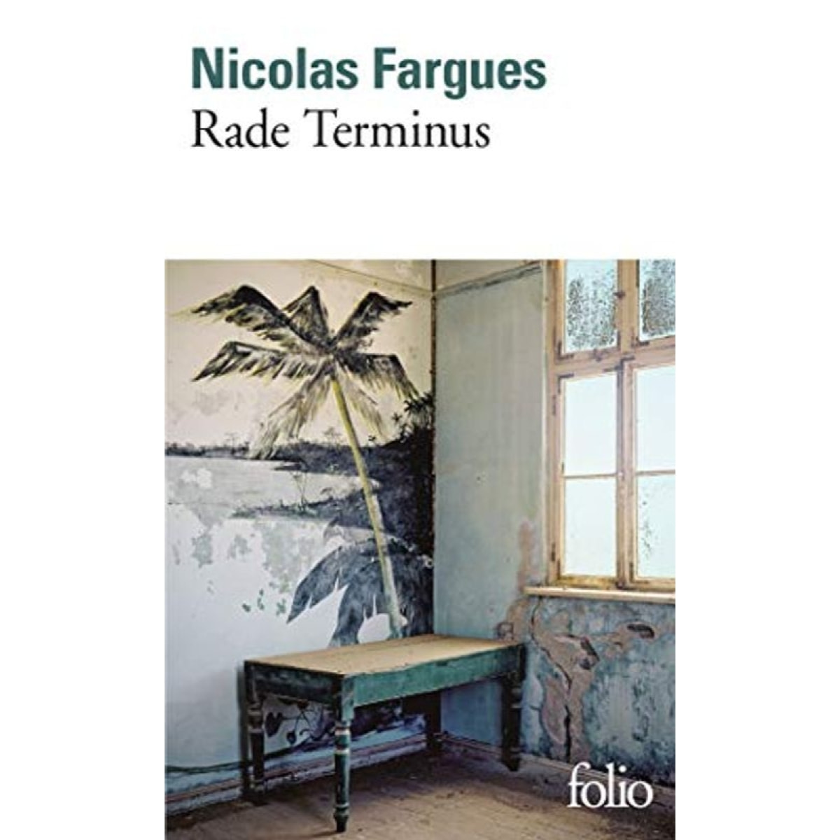 Fargues,Nicolas | Rade Terminus | Livre d'occasion