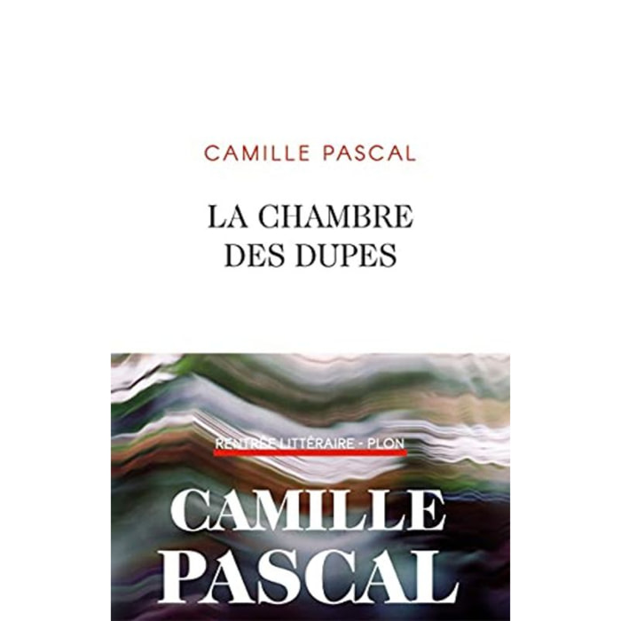 Pascal, Camille | La chambre des dupes | Livre d'occasion