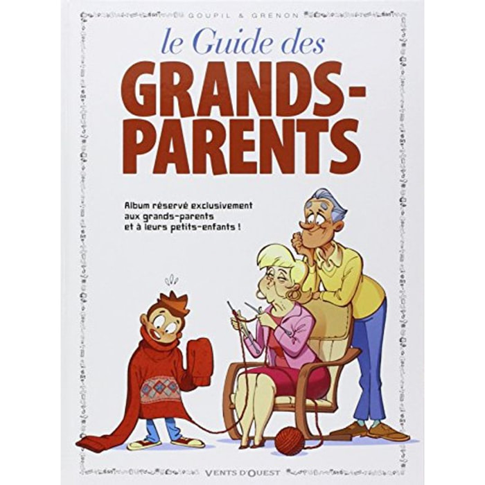 Goupil, Jacky | Le guide des grands-parents en BD | Livre d'occasion