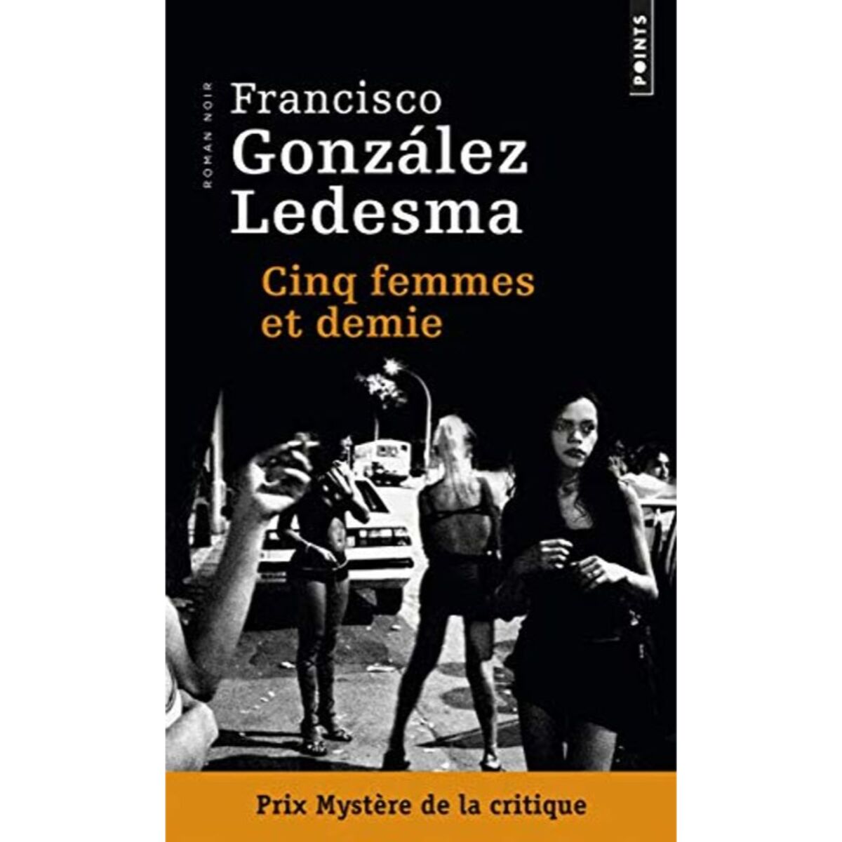 Gonzalez Ledesma, Francisco | Cinq Femmes et demie | Livre d'occasion