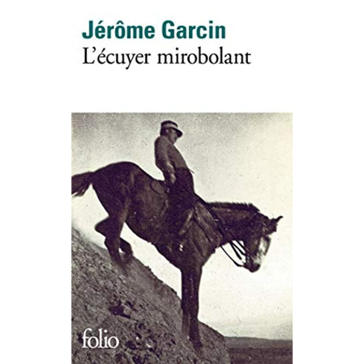 Garcin,Jérôme | L'écuyer mirobolant | Livre d'occasion