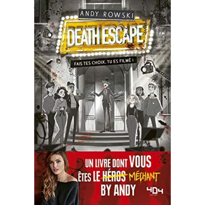 Rowski, Andy | Andy : Le livre dont vous êtes le méchant - Death Escape : fais tes choix tu es filmé ! - Livre dont tu es le héros - Dès 14 ans | Livre d'occasion