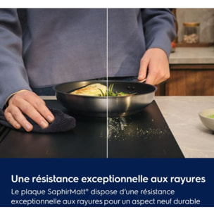 Plaque induction ELECTROLUX EIS87553IZ SaphirMatt® 80cm résistante aux rayures et Zone Flex
