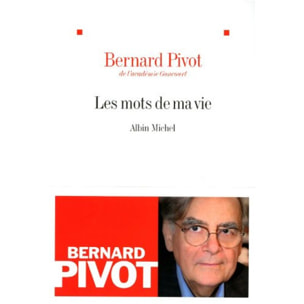 Pivot, Bernard | Les Mots de ma vie | Livre d'occasion