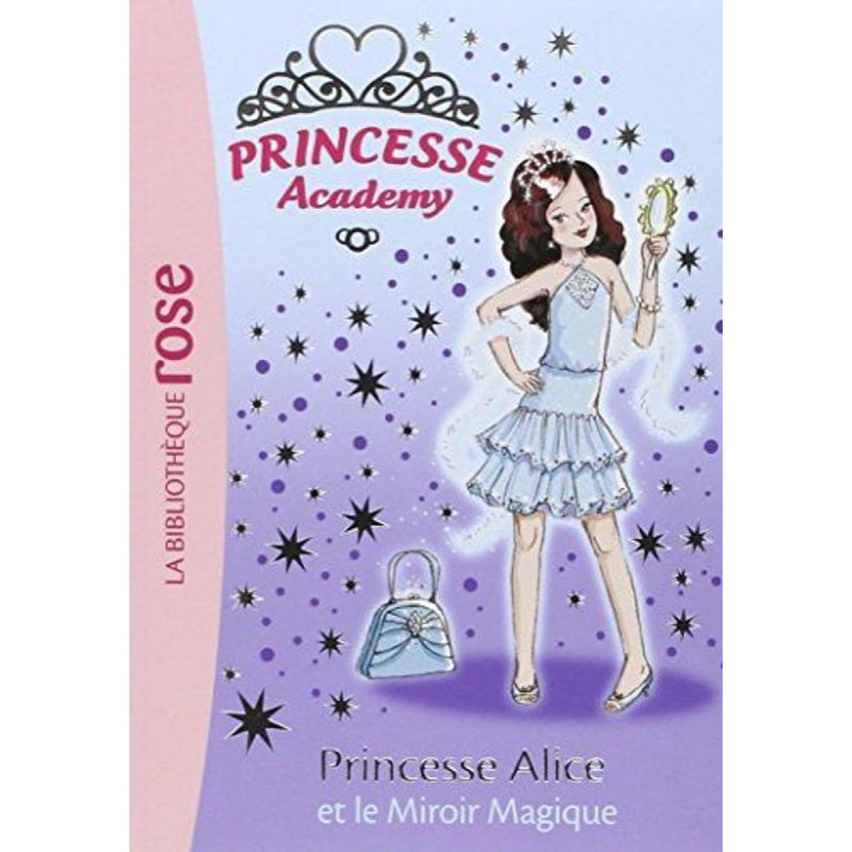 French, Vivian | Princesse Academy 04 - Princesse Alice et le Miroir Magique | Livre d'occasion