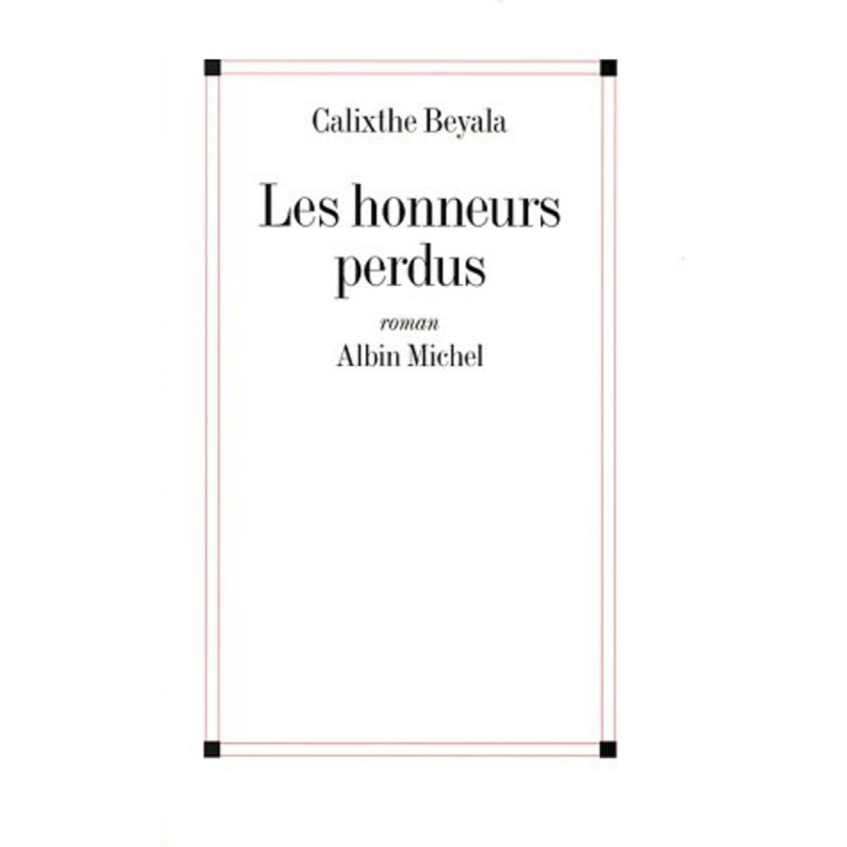 Beyala, Calixthe | Les honneurs perdus - Grand Prix du Roman de l'Académie Française 1996 | Livre d'occasion