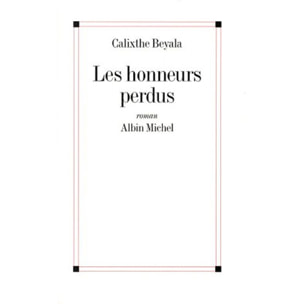 Beyala, Calixthe | Les honneurs perdus - Grand Prix du Roman de l'Académie Française 1996 | Livre d'occasion