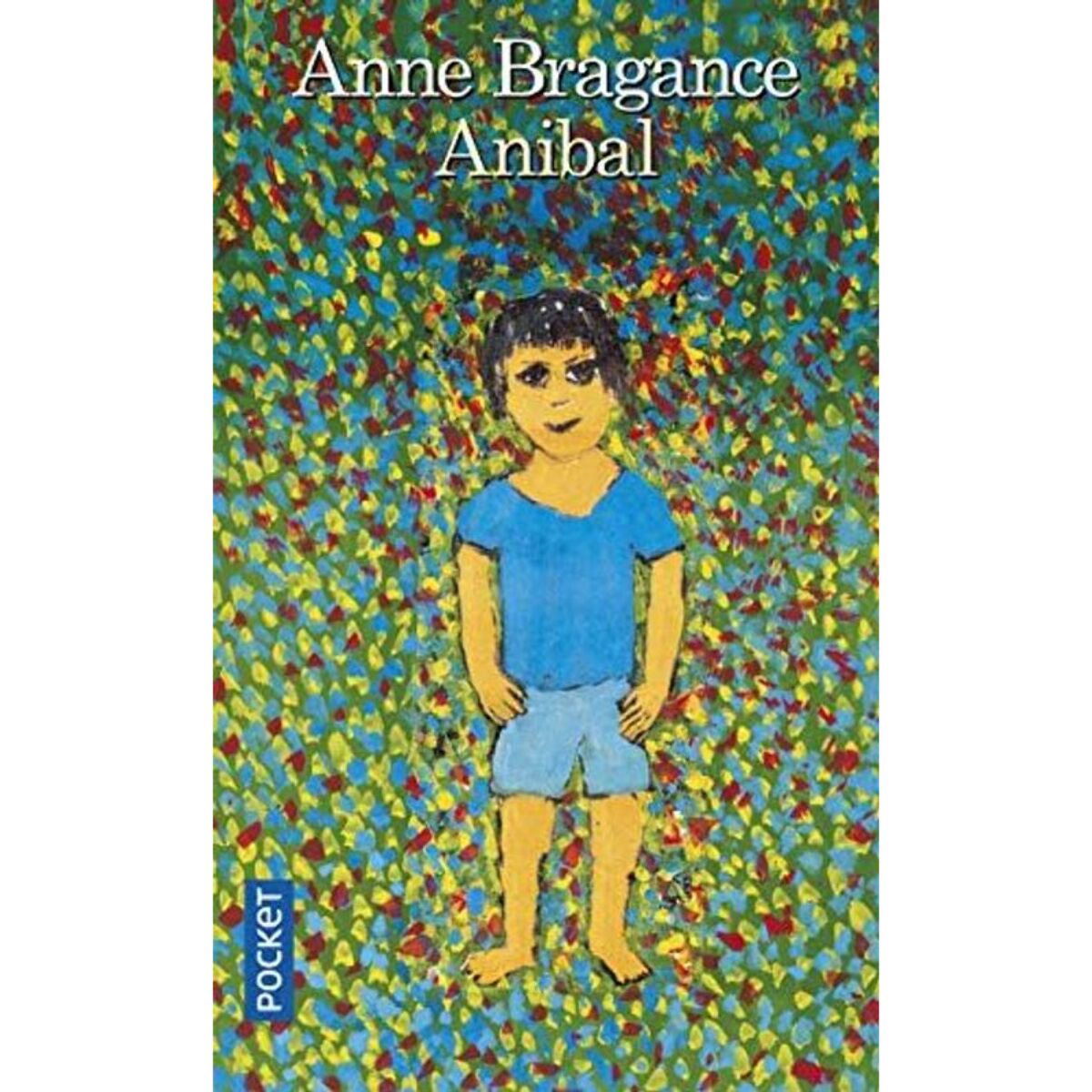 Bragance, Anne | Anibal | Livre d'occasion