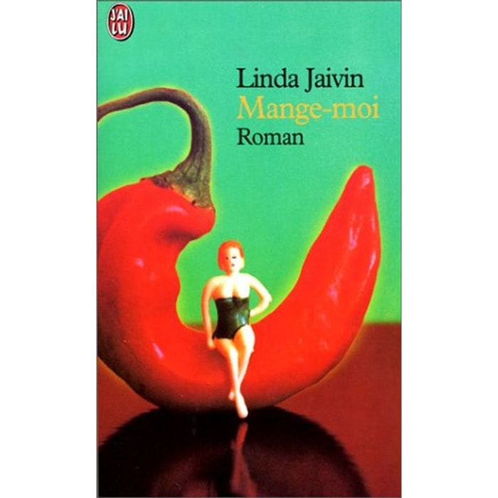 Jaivin, Linda | Mange-Moi | Livre d'occasion