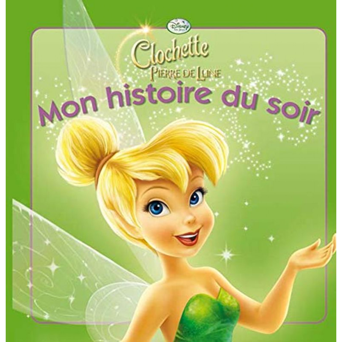 Disney | Clochette et la Pierre de Lune, mon histoire du soir | Livre d'occasion