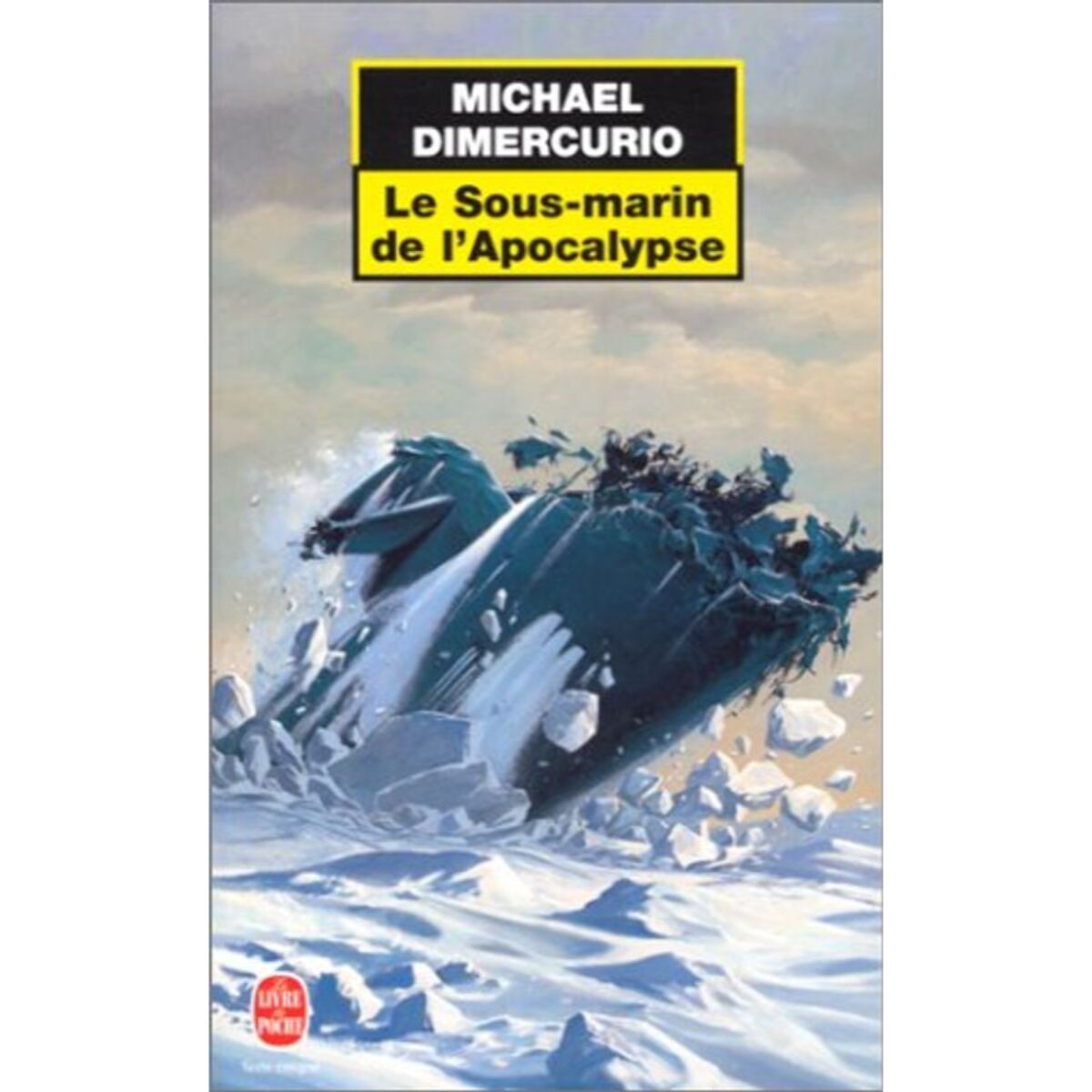Michael Dimercurio | Le Sous-marin de l'apocalypse | Livre d'occasion