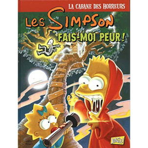 Groening, Matt | Les Simpson - La cabane des horreurs - Tome 1 Fais-moi peur ! (1) | Livre d'occasion