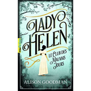 Goodman,Alison | LADY HELEN - 1 LE CLUB DES MAUVAIS JOURS T1 | Livre d'occasion