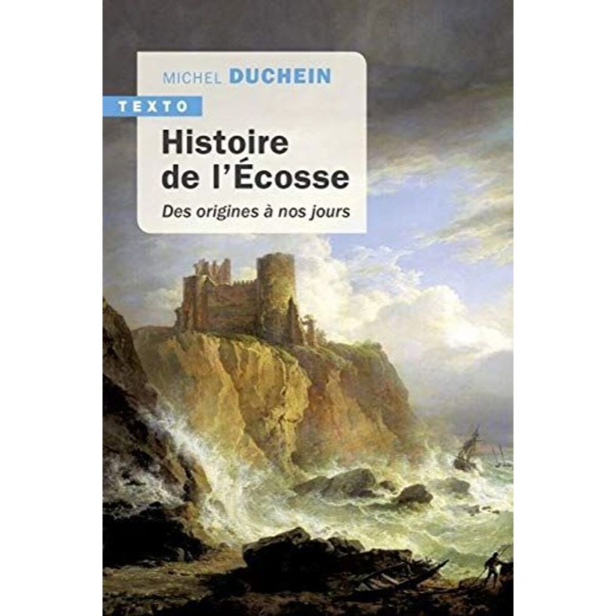 Duchein, Michel | Histoire de l'Écosse: Des origines à nos jours | Livre d'occasion