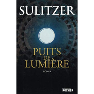 Sulitzer, Paul-Loup | Puits de lumière | Livre d'occasion