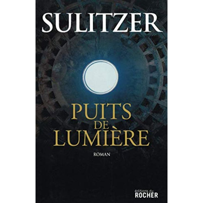 Sulitzer, Paul-Loup | Puits de lumière | Livre d'occasion