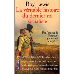 Lewis, Roy | La véritable histoire du dernier roi socialiste | Livre d'occasion