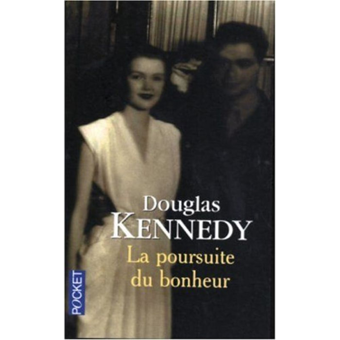 Kennedy, Douglas | La Poursuite du bonheur | Livre d'occasion