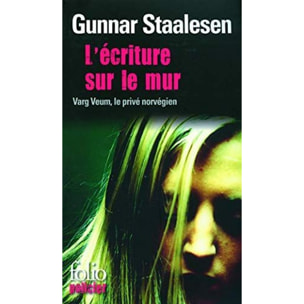 Staalesen,Gunnar | L'écriture sur le mur: Une enquête de Varg Veum, le privé norvégien | Livre d'occasion