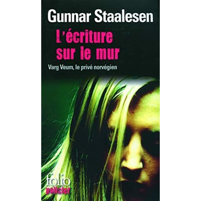 Staalesen,Gunnar | L'écriture sur le mur: Une enquête de Varg Veum, le privé norvégien | Livre d'occasion