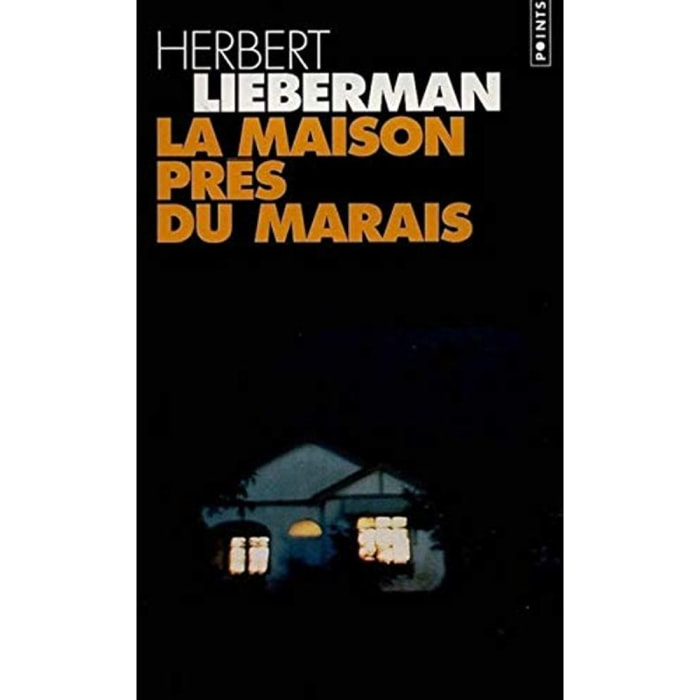 Lieberman, Herbert | La Maison près du marais | Livre d'occasion