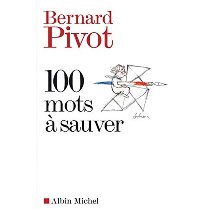 Pivot, Bernard | 100 mots à sauver | Livre d'occasion