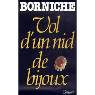 Borniche, Roger | Vol d'un nid de bijoux | Livre d'occasion