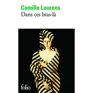 Laurens, Camille | Dans ces bras-là - Prix Renaudot des Lycéens 2000 | Livre d'occasion