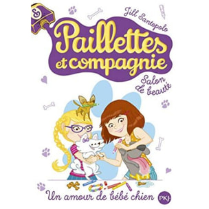Santopolo, Jill | 2. Paillettes et compagnie : Un amour de bébé chien (2) | Livre d'occasion