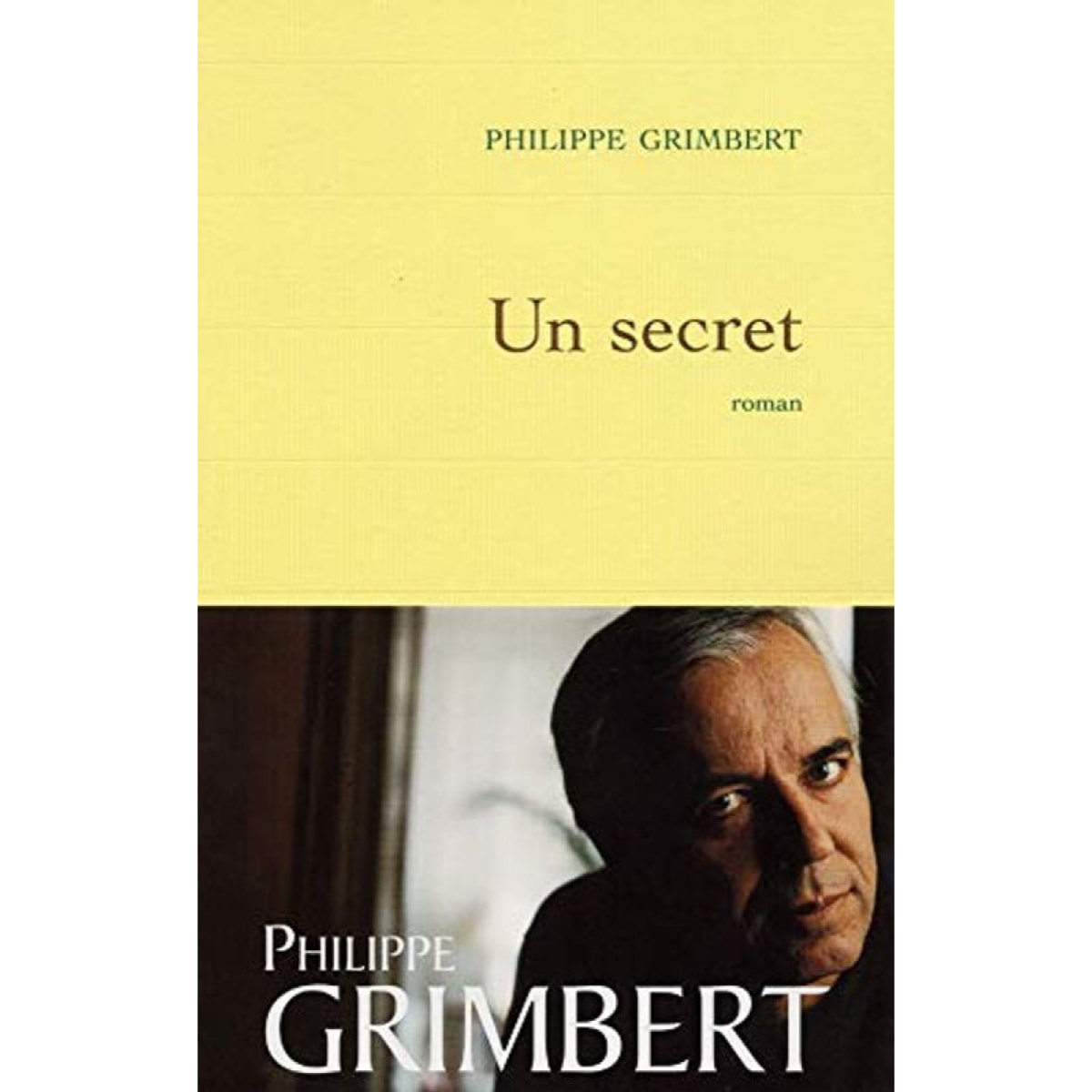 Grimbert, Philippe | Un secret - Prix Goncourt des Lycéens 2004 et Prix des Lectrices de Elle 2005 | Livre d'occasion