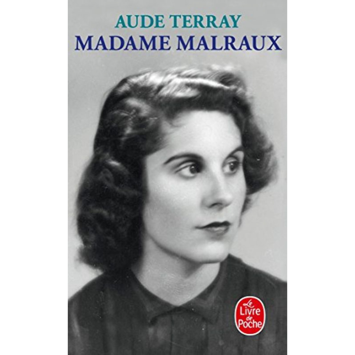 Terray, Aude | Madame Malraux | Livre d'occasion